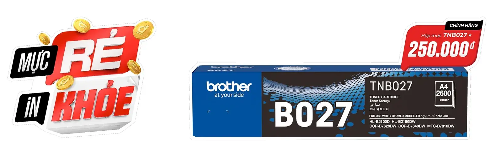 Shelf wobbler carrying the tagline and the toner price